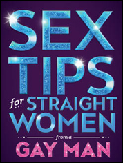 Show poster for Sex Tips for Straight Women From a Gay Man
