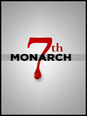 Show poster for 7th Monarch