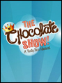 Show poster for The Chocolate Show