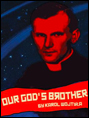 Show poster for Our God’s Brother