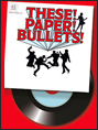Show poster for These Paper Bullets!