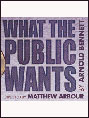 Show poster for What The Public Wants