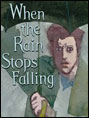 Show poster for When the Rain Stops Falling