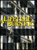 Show poster for a lifetime burning
