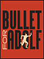 Show poster for Bullet for Adolf