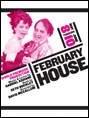 Show poster for February House