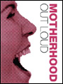 Show poster for Motherhood Out Loud