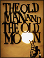 Show poster for The Old Man and The Old Moon