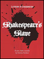 Show poster for Shakespeare’s Slave
