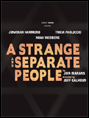 Show poster for A Strange and Separate People