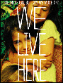 Show poster for We Live Here