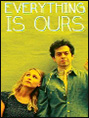 Show poster for Everything Is Ours