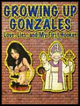 Show poster for Growing Up Gonzales