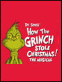 Show poster for Dr. Seuss’ How the Grinch Stole Christmas the Musical