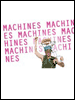 Show poster for Machines, Machines…