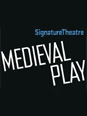 Show poster for Medieval Play