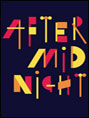 Show poster for After Midnight