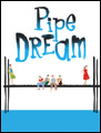 Show poster for Pipe Dream
