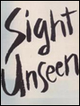 Show poster for Sight Unseen