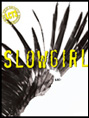 Show poster for Slowgirl