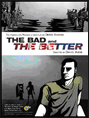 Show poster for The Bad and the Better
