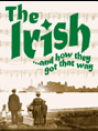 Show poster for The Irish…and How They Got That Way