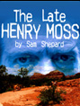 Show poster for The Late Henry Moss