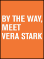 Show poster for By the Way, Meet Vera Stark