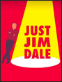 Show poster for Just Jim Dale