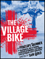 Show poster for The Village Bike