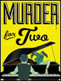 Show poster for Murder For Two