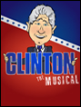 Show poster for Clinton The Musical