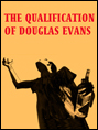 Show poster for The Qualification of Douglas Evans