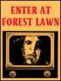 Show poster for Enter At Forest Lawn