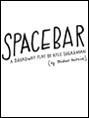 Show poster for Spacebar