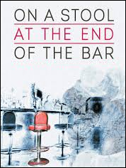 Show poster for On a Stool at the End of the Bar
