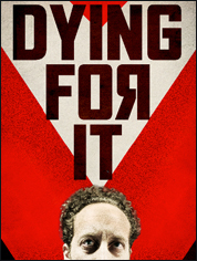 Show poster for Dying for It