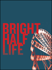 Show poster for Bright Half Life