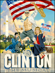 Show poster for Clinton the Musical