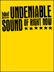 Show poster for The Undeniable Sound of Right Now