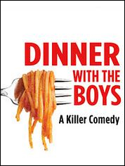 Show poster for Dinner With the Boys