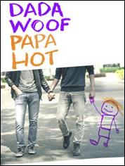Show poster for Dada Woof Papa Hot