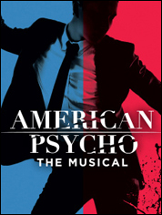 Show poster for American Psycho