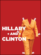 Show poster for Hillary and Clinton