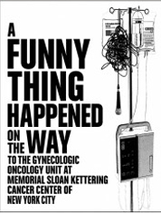 Show poster for A Funny Thing Happened on the Way to the Gynecologic Oncology Unit