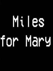 Show poster for Miles for Mary