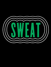 Show poster for Sweat (Public Theater)
