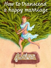 Show poster for How to Transcend a Happy Marriage