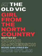 Show poster for Girl From the North Country (London)