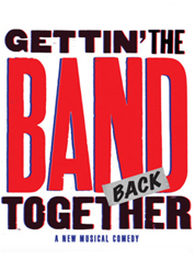 Show poster for Gettin’ The Band Back Together